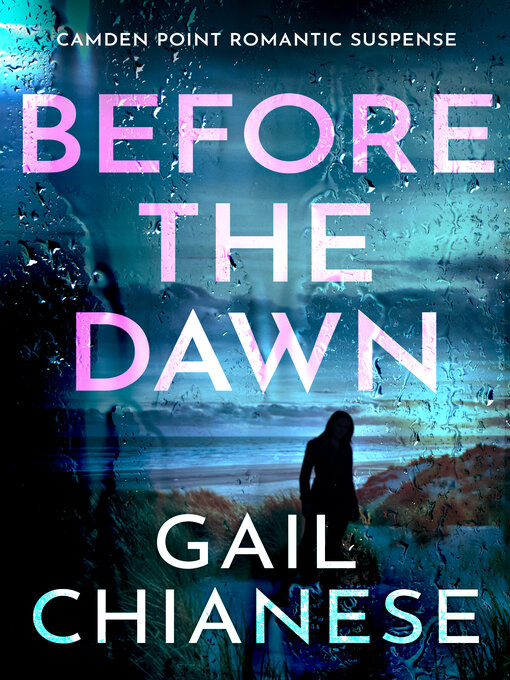 Title details for Before the Dawn by Gail Chianese - Available